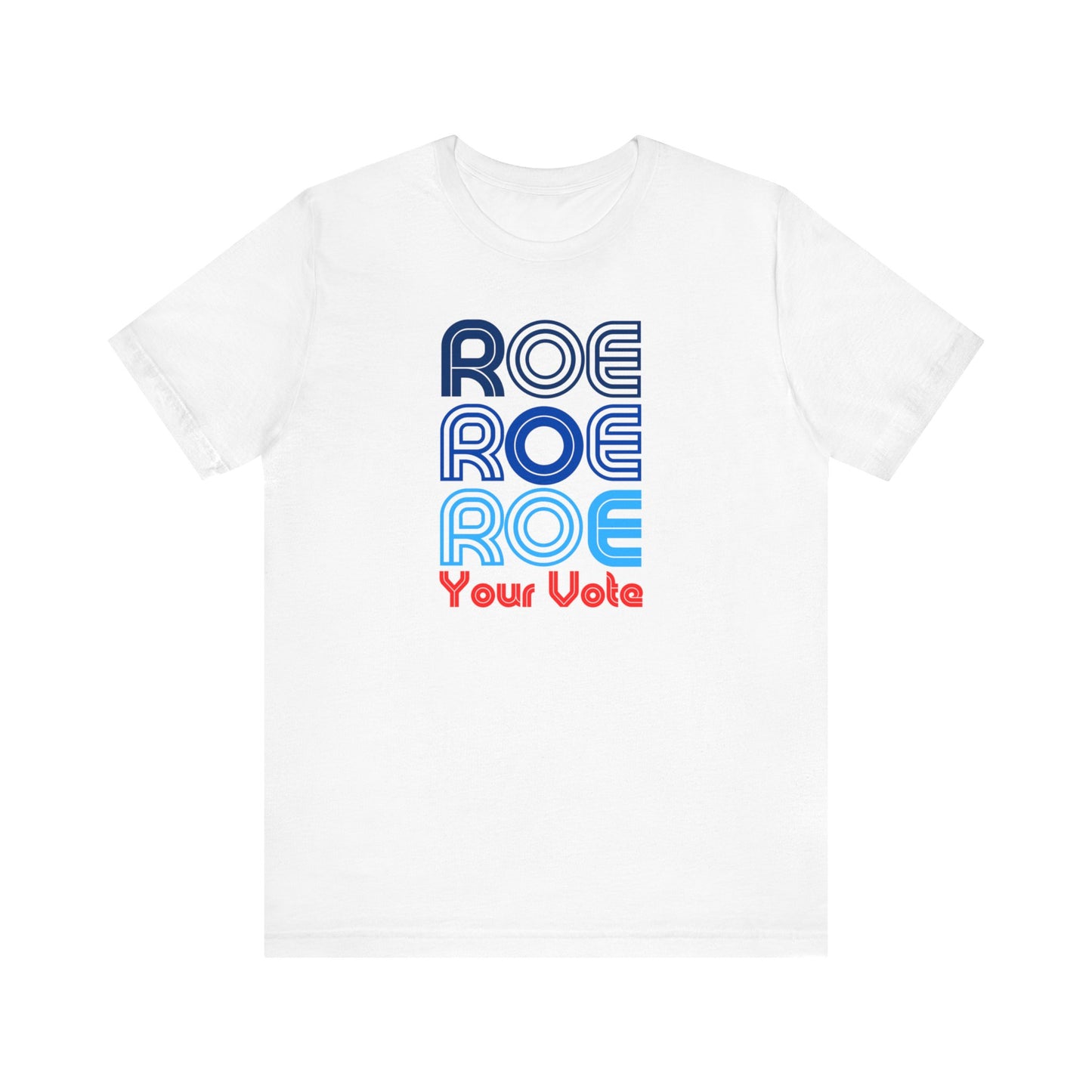 ROE YOUR VOTE - Blue