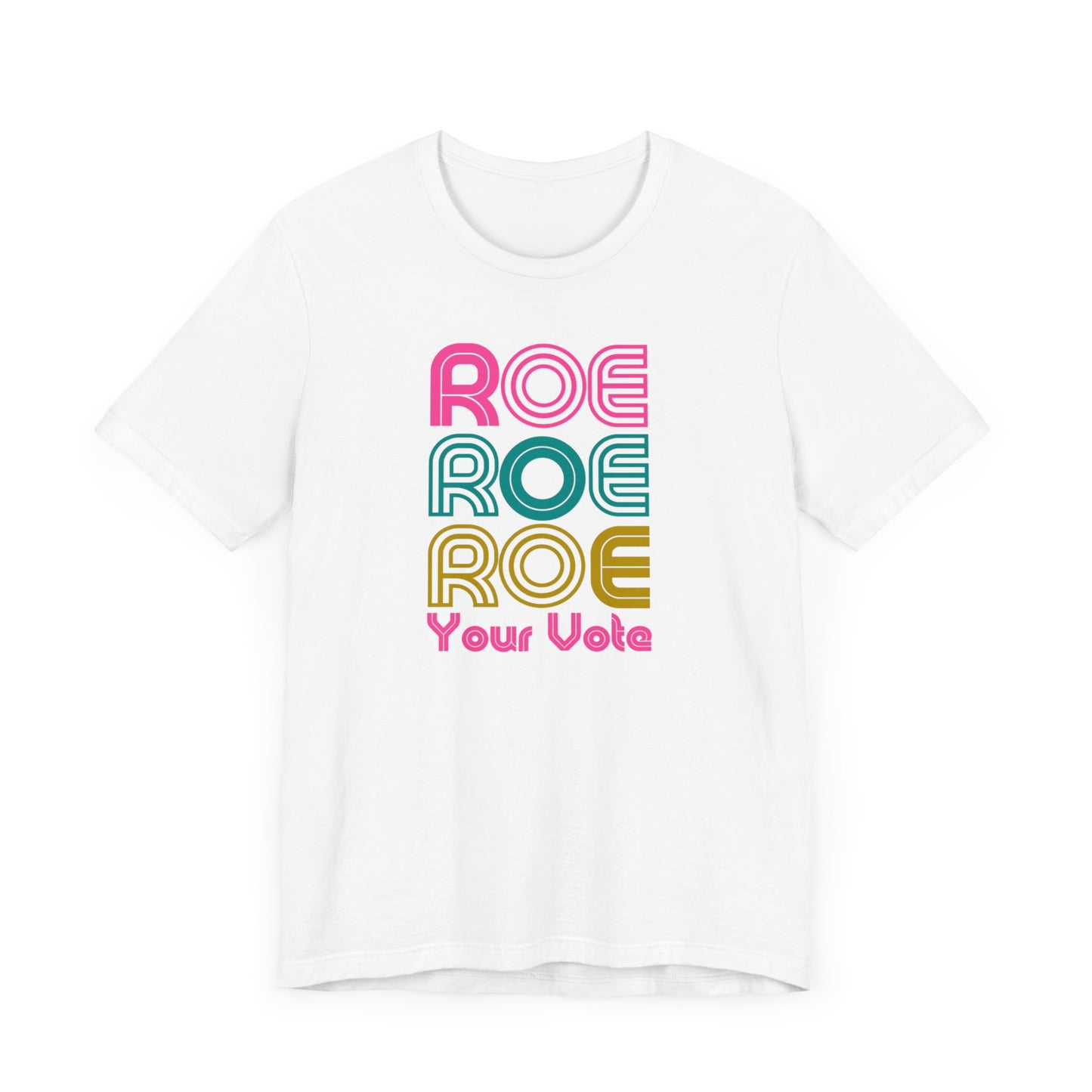 ROE YOUR VOTE - Pink 1