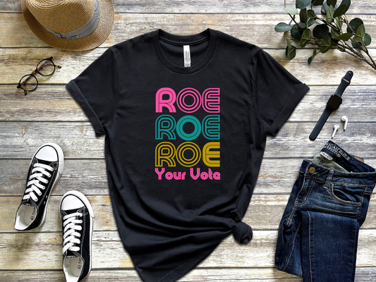 ROE YOUR VOTE - Pink 2